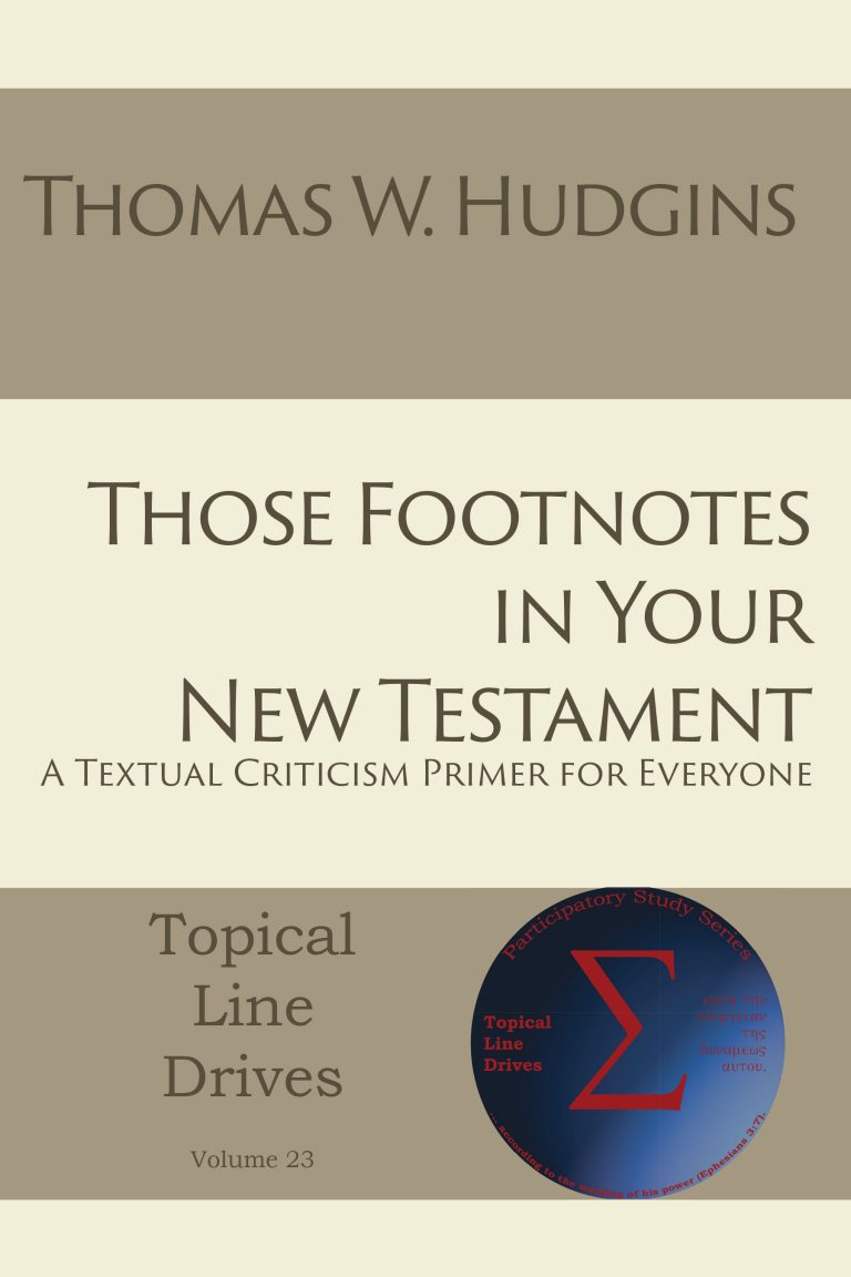 Evangelical Textual Criticism Interviews Thomas W. Hudgins