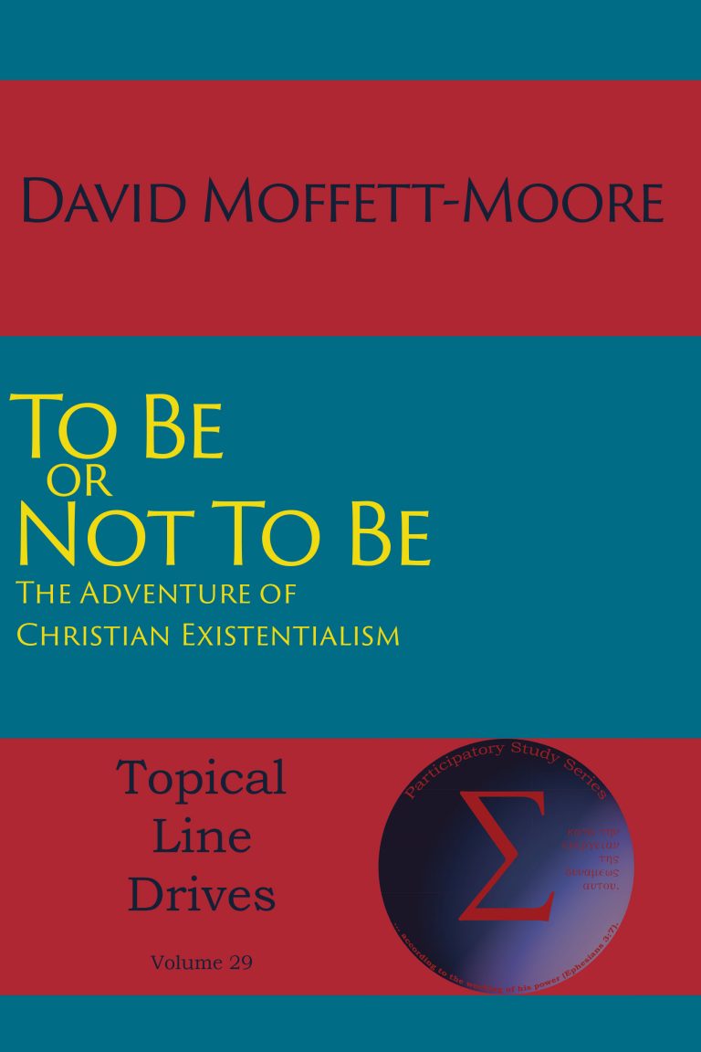 New Release – To Be or Not To Be: The Adventure of Christian Existentialism